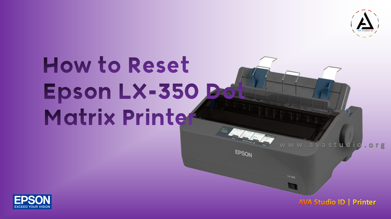 How to Reset Epson LX-350 Dot Matrix Printer