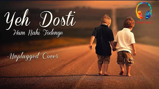 Yeh Dosti Hum Nahi Todenge Lyrics in Hindi | Sholay Song Lyrics, Ye dosti hum nahi todenge song