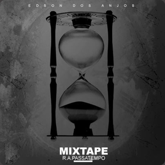 Edsons dos Anjos - Mixtape Passatempo