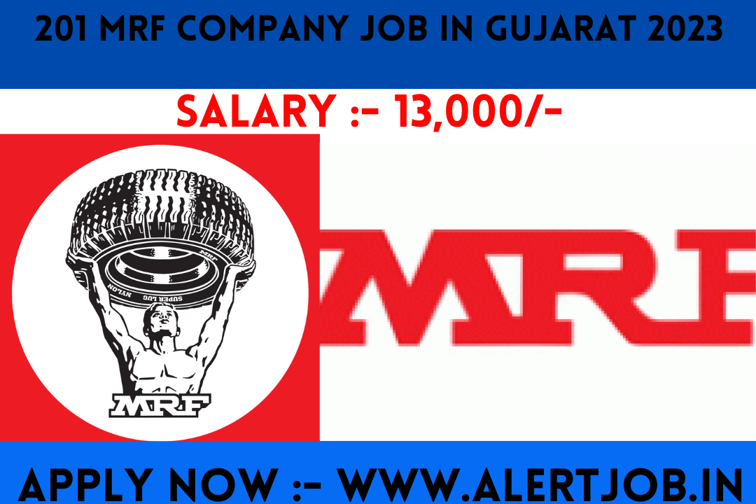 201 Mrf Company Job In Gujarat 2023