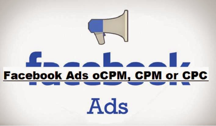 How Should Pay For My Facebook Ads oCPM, CPM or CPC image photo
