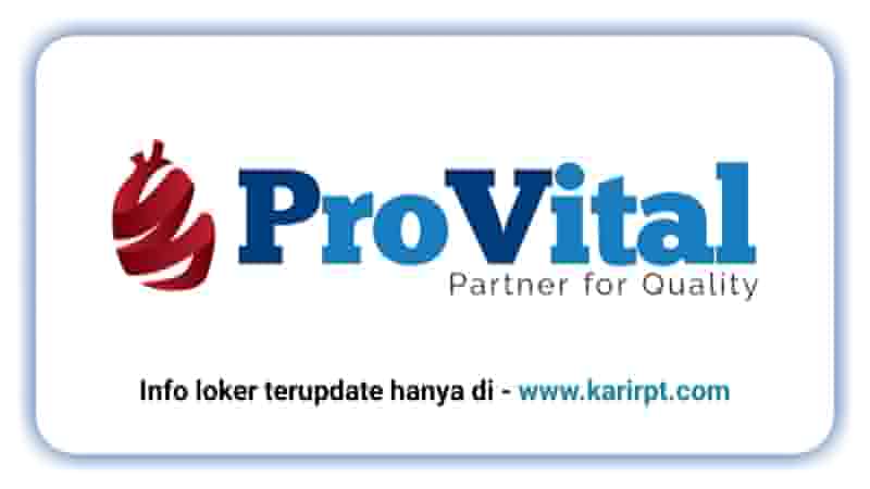 Info Loker PT Provital Perdana