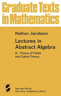 Lectures in Abstract Algebra, Volume III Theory of Fields and Galois Theory