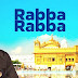 Rabba Rabba Lyrics - Gippy Grewal - Kaptaan (2016)