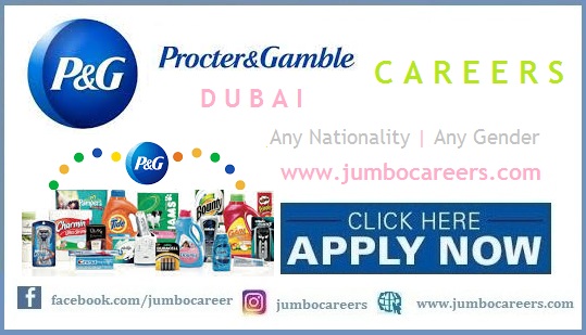 Procter & Gamble Dubai Current Job Vcaancies 2023