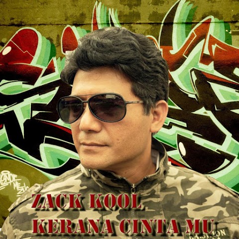 Zack Kool - Kerana Cinta Mu MP3