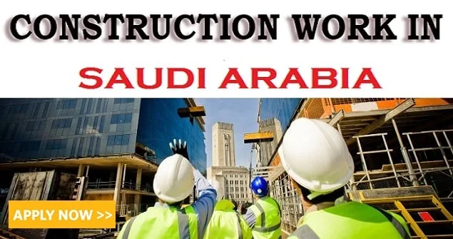 construction company jobs in Saudi Arabia
