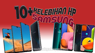 Kelebihan Handphone Samsung Daripada Merek Lainnya