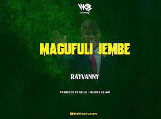 AUDIO|Rayvanny-Magufuli Jembe|Official Mp3 Audio |DOWNLOAD 