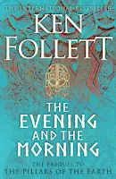 The Evening and the Morning by Ken Follett book cover