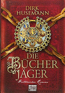 Die Bücherjäger: Historischer Roman