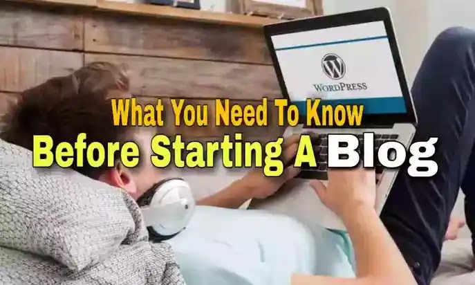Know these things before starting a blog