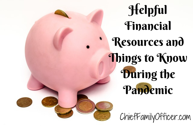 Helpful Financial Resources and Things to Know During the Pandemic