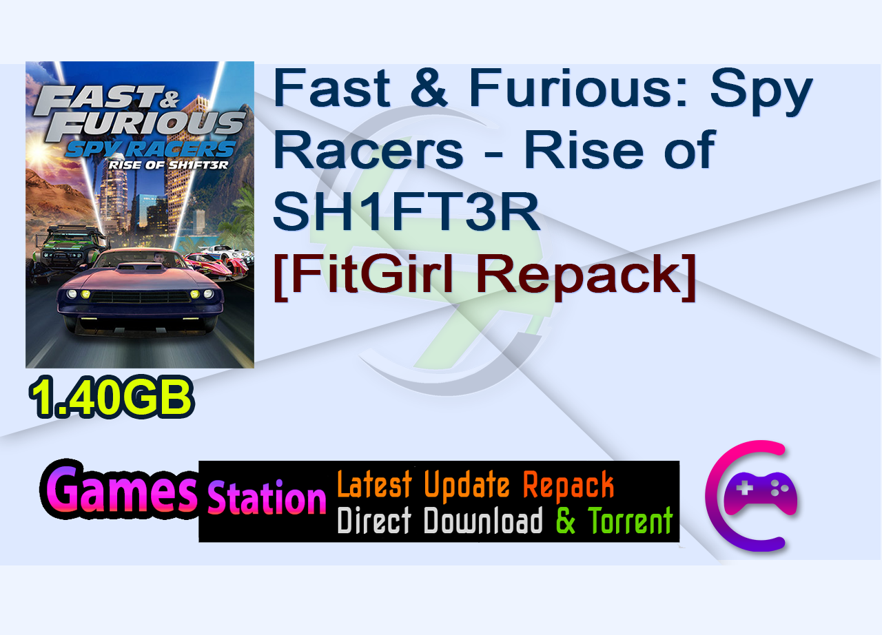 Fast & Furious: Spy Racers – Rise of SH1FT3R (Build 8138195 + Arctic Challenge DLC, MULTi17) [FitGirl Repack]