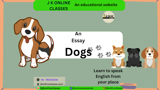 An essay on Dogs Online tuition classes J K Online Classes