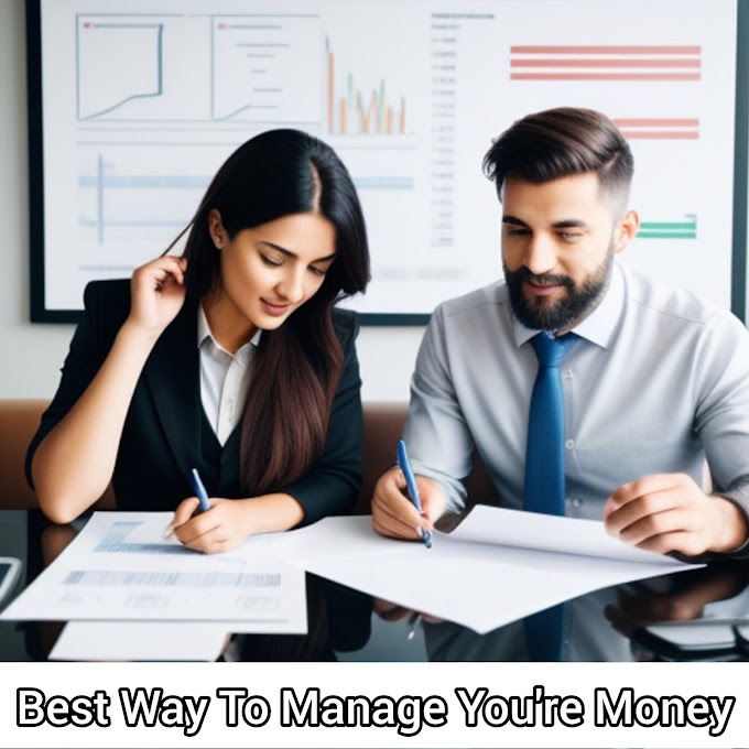 Best 10 Ways To Manage Your Money