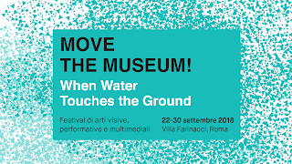 http://www.maxxi.art/events/festival-move-the-museum-when-water-touches-the-ground/