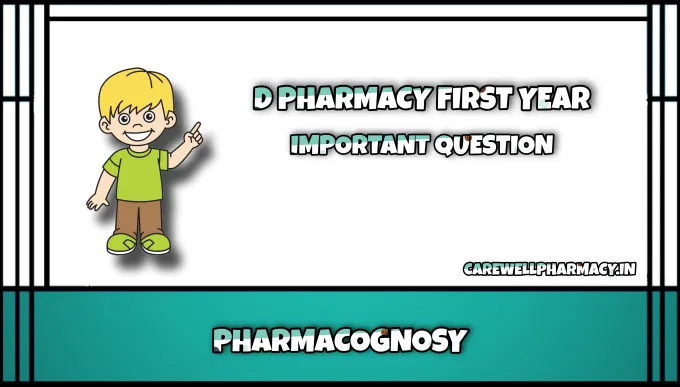 Pharmacognosy Important Question