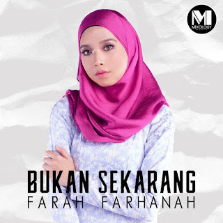 Farah Farhanah - Bukan Sekarang MP3