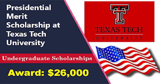 Presidential Merit Scholarship at Texas Tech University 2023/24