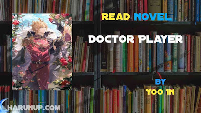 Read Doctor Player Novel Full Episode