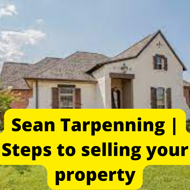 Sean Tarpenning | Steps to Selling Your Property
