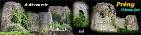 http://patrimoine-de-lorraine.blogspot.fr/2014/03/preny-54-le-chateau-fort.html