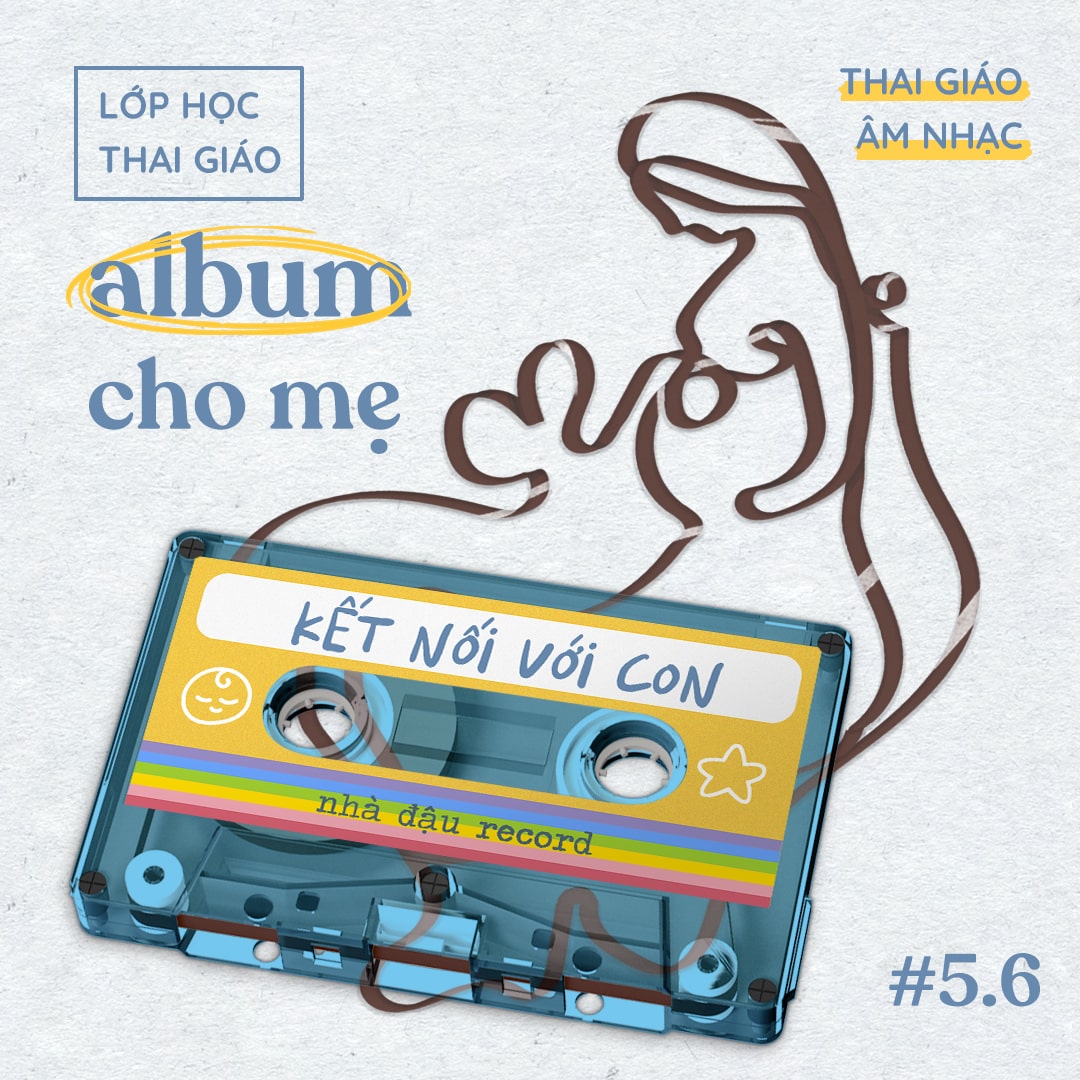 5.6 - Các album nhạc thai giáo dành cho Mẹ