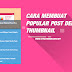 Cara Membuat Popular Post Dengan Thumbnail