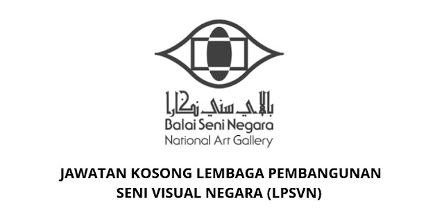 Jawatan Kosong Lembaga Pembangunan Seni Visual Negara 2021 (LPSVN)