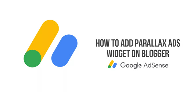 How to Add a Parallax Ads on Blogger