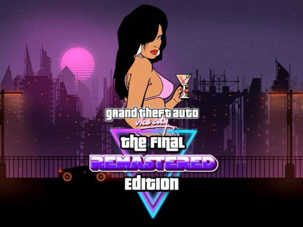 GTA Vice City Final Remastered Edition Mod GTA Vice City Final Remastered Edition Mod