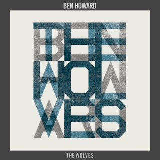 Ben Howard - The Wolves Lyrics