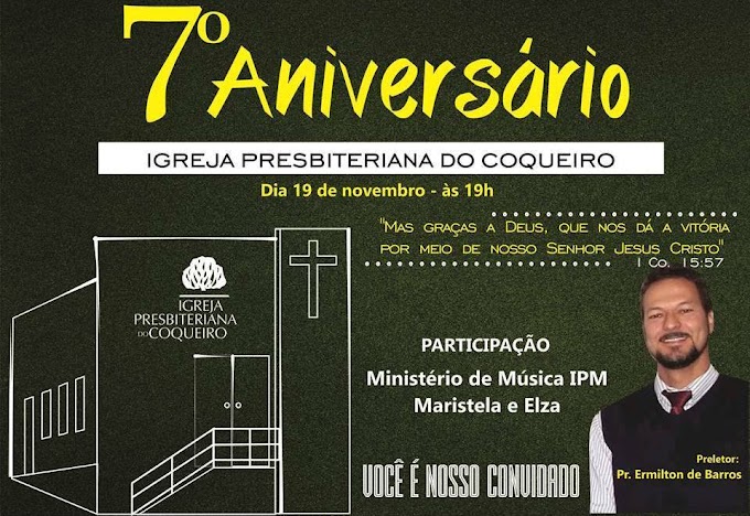 7º Aniversário da IPB do bairro do Coqueiro, em Mairi