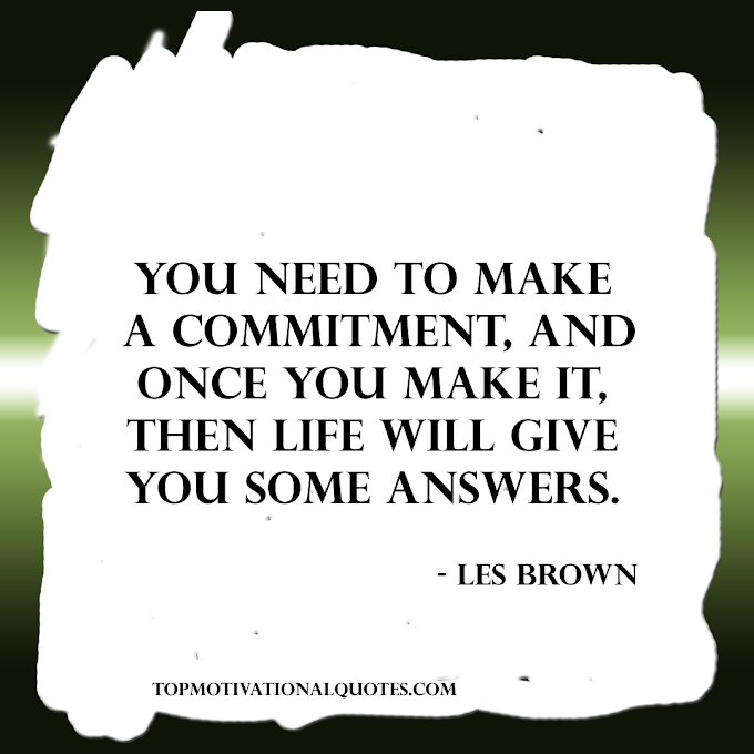  Make A Commitment By Les Brown ( Life Lines )