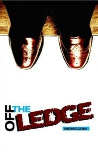 OFF THE LEDGE (2009)