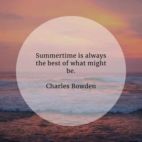 Summer quotes that'll make you feel the summertime vibes
