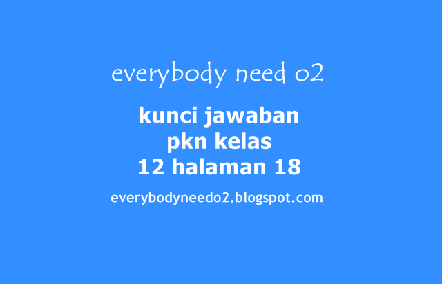 kunci jawaban pkn kelas 12 halaman 18,kunci jawaban pkn kelas 12 penerbit erlangga,kunci jawaban pkn halaman 14,kunci jawaban pkn halaman 62,kunci jawaban pkn kelas xi,kunci jawaban pkn kelas 7,kunci jawaban pkn kelas 4,kunci jawaban pkn kelas 8,kunci jawaban pkn kelas 10 kurikulum 2013