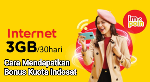 Cara Mendapatkan Bonus Kuota Indosat