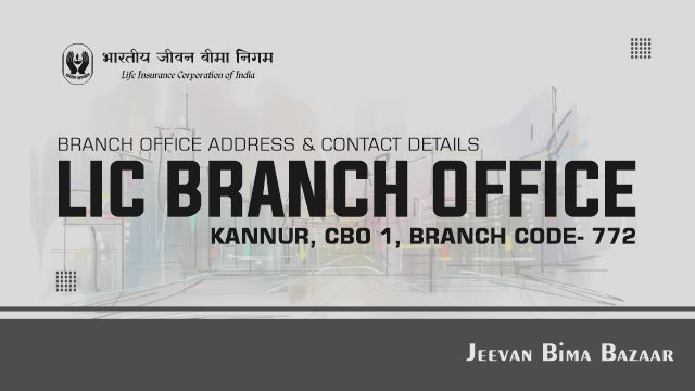 LIC Kannur City Branch 772