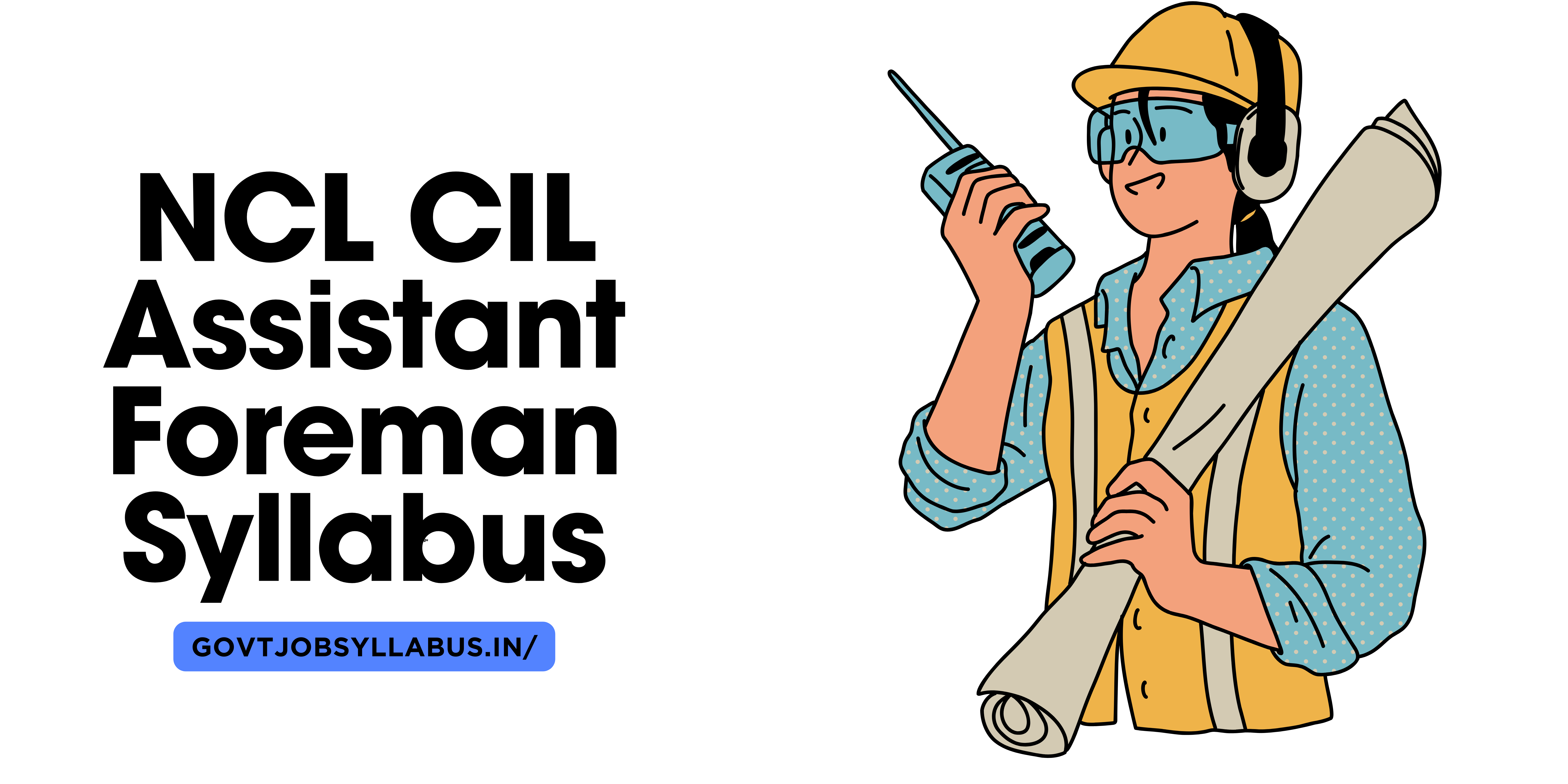 NCL CIL Assistant Foreman syllabus