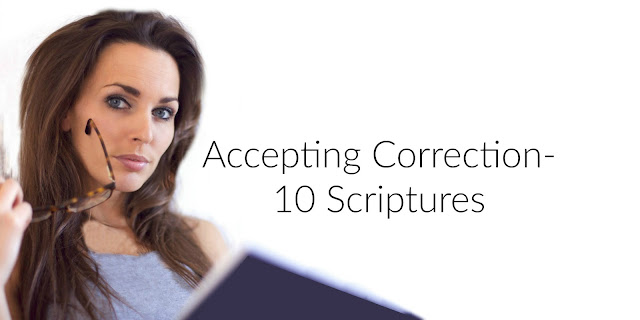 A Collection of 10 Bible verses that address the importance of Accepting Correction