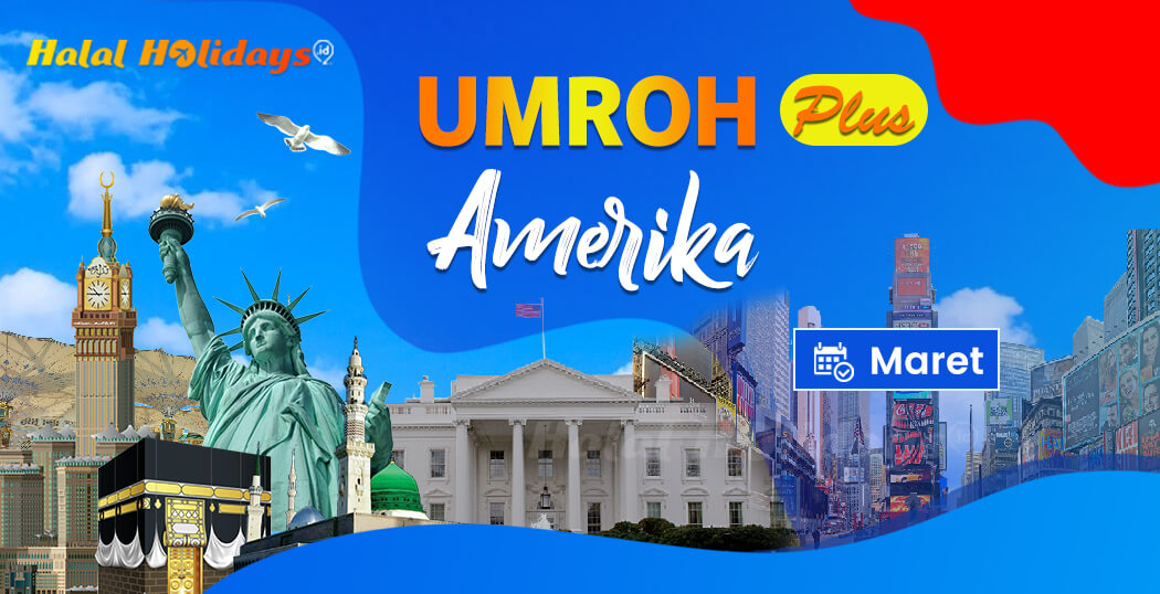 Biaya Paket Umroh Plus Tour Halal Amerika Bulan Maret