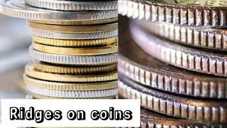 Use of ridges on coins