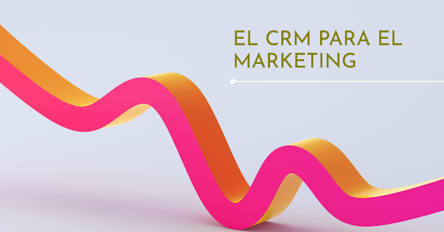 El CRM para el marketing