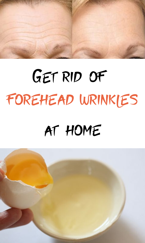 Get rid of forehead wrinkles at home