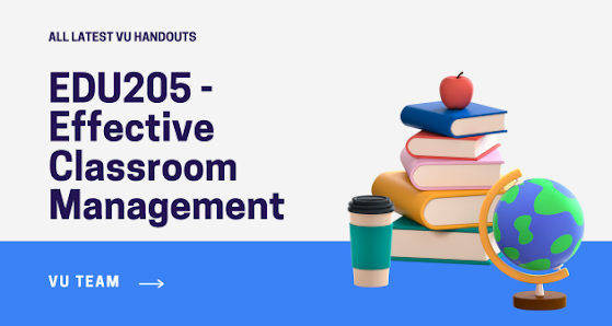 EDU205 - Effective Classroom Management - Handouts