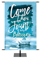 Church Banner Hymn Come Thou Fount