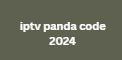 iptv panda code 2024