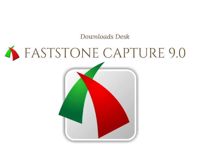 FastStone Capture 9.0 Crack with Keygen Latest